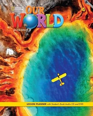 OUR WORLD 2E LEVEL 4 LESSON PLANNER +AUDIO CD+DVD | 9780357045039