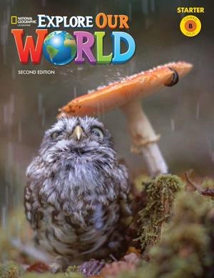 EXPLORE OUR WORLD 2E STARTER COMBO SPLIT B | 9780357049990