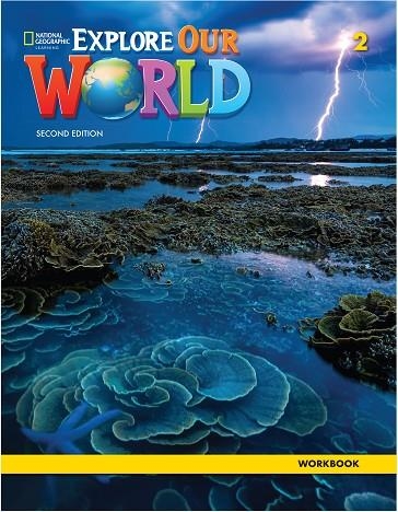 EXPLORE OUR WORLD 2E LEVEL 2 WORKBOOK | 9780357049471