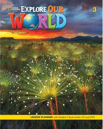 EXPLORE OUR WORLD 2E LEVEL 3 LESSON PLANNER +AUDIO CD+DVD | 9780357049822