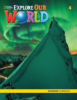 EXPLORE OUR WORLD 2E LEVEL 4 GRAMMAR WORKBOOK | 9780357037379