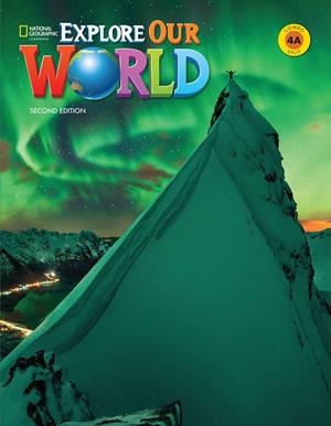 EXPLORE OUR WORLD 2E LEVEL 4 COMBO SPLIT A | 9780357102619