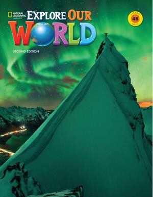 EXPLORE OUR WORLD 2E LEVEL 4 COMBO SPLIT B | 9780357102626