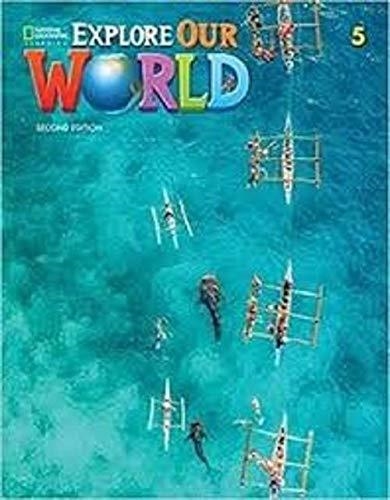 EXPLORE OUR WORLD 2E LEVEL 5 STUDENT'S BOOK+ONLINE PRACTICE | 9780357373491