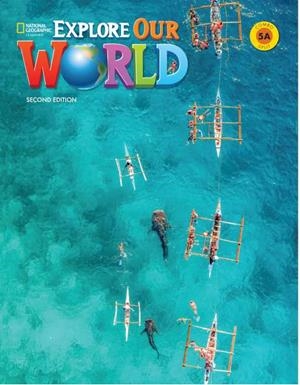 EXPLORE OUR WORLD 2E LEVEL 5 COMBO SPLIT A | 9780357102633