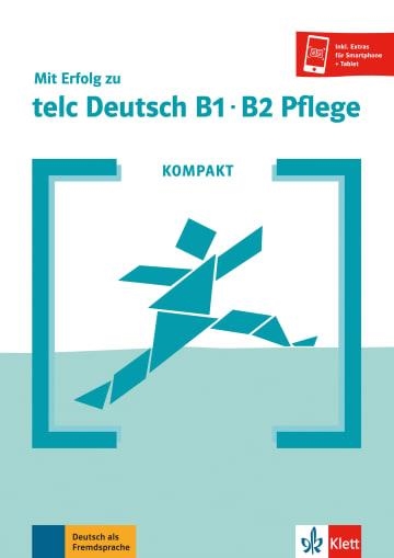 KOMPAKT MIT ERFOLG TELC DEUTSCH B1-B2 PFLEGE | 9783126751964