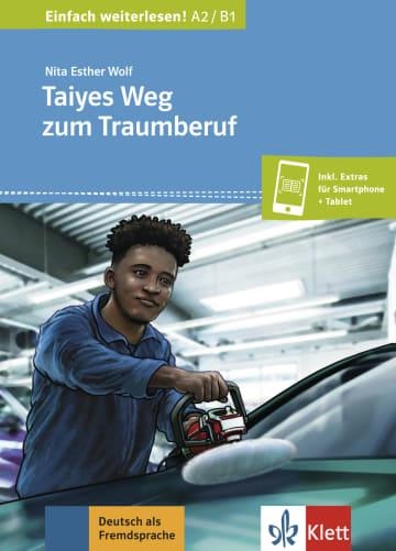 TAIYES WEG ZUM TRAUMBERUF -A2-B1 | 9783126749312