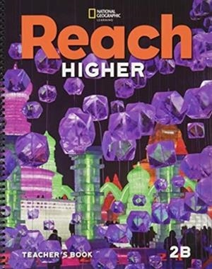 REACH HIGHER LEVEL 2B TEACHER'S BOOK | 9780357430682