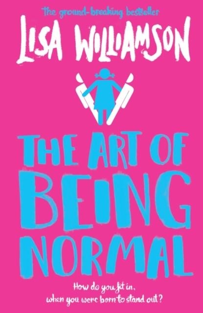 THE ART OF BEING NORMAL | 9781788451338 | LISA WILLIAMSON