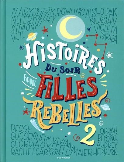 HISTOIRES DU SOIR POUR FILLES REBELLES TOME 2 | 9782352049708 | ELENA FAVILLI, FRANCESCA CAVALLO