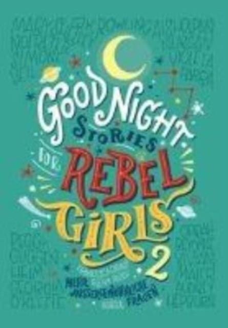 GOOD NIGHT STORIES FOR REBEL GIRLS 2: MEHR AUßERGEWÖHNLICHE FRAUEN | 9783446261068 | ELENA FAVILLI, FRANCESCA CAVALLO