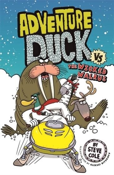 ADVENTURE DUCK VS THE WICKED WALRUS : BOOK 3 | 9781408356876 | STEVE COLE