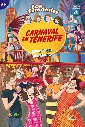 CARNAVAL EN TENERIFE (AUDIO DESCARGABLE) A1+ | 9788417730031 | JAIME CORPAS, ANA MAROTO