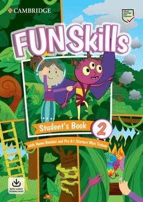 FUN SKILLS 2 SB (STARTERS) + HOME BOOKLET + MINI TRAINER + AUDIO DOWNLOAD | 9781108563819 | MONTSE WATKIN, CLAIRE MEDWELL