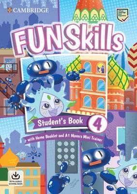 FUN SKILLS 4 SB (MOVERS) + HOME BOOKLET + MINI TRAINER + AUDIO DOWNLOAD | 9781108563826 | BRIDGET KELLY, DAVID VALENTE