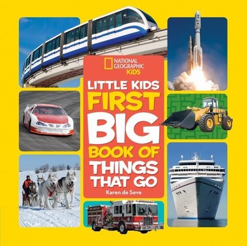 LITTLE KIDS FIRST BIG BOOK OF THINGS THAT GO | 9781426328046 | NATIONAL GEOGRAPHIC KIDS