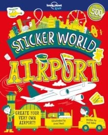 STICKER WORLD- AIRPORT | 9781788680226 | LONELY PLANET KIDS