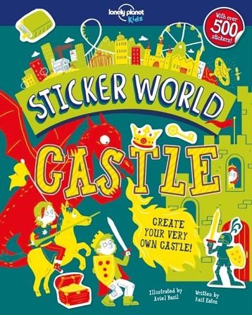 STICKER WORLD- CASTLE | 9781788680240 | LONELY PLANET KIDS
