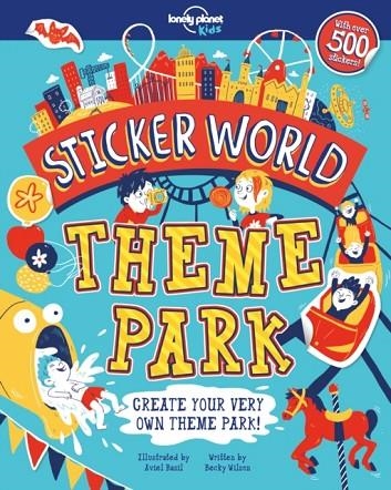 STICKER WORLD - THEME PARK | 9781787011366 | LONELY PLANET KIDS
