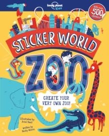 STICKER WORLD-ZOO | 9781787011380 | LONELY PLANET KIDS