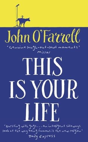 THIS IS YOUR LIFE | 9780552998499 | JOHN O'FARRELL