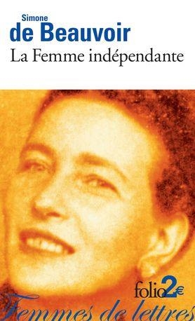 LA FEMME INDÉPENDANTE | 9782070343836 | SIMONE DE BEAUVOIR