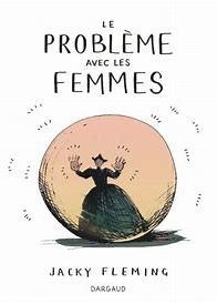 LE PROBLÈME AVEC LES FEMMES | 9782205076110 | JACKY FLEMING