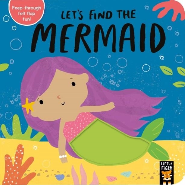 LET'S FIND THE MERMAID | 9781788816311 | LITTLE TIGER