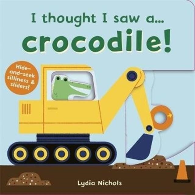 I THOUGHT I SAW A... CROCODILE! | 9781787415737 | RUTH SYMONS