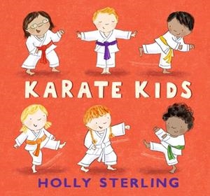 KARATE KIDS | 9781406386233 | HOLLY STERLING