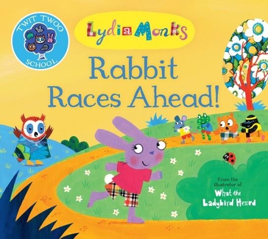 RABBIT RACES AHEAD! | 9781509881499 | LYDIA MONKS