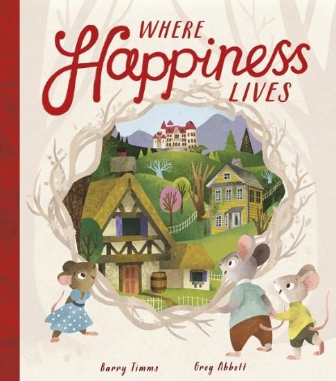 WHERE HAPPINESS LIVES | 9781848699526 | BARRY TIMMS