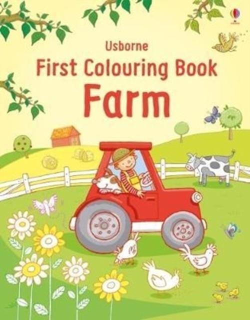 FIRST COLOURING BOOK FARM | 9781474946391 | JESSICA GREENWELL
