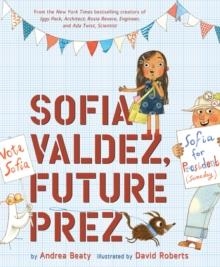 SOFIA VALDEZ, FUTURE PREZ | 9781419737046 | ANDREA BEATY