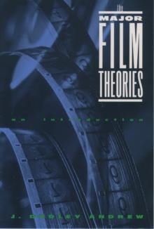 THE MAJOR FILM THEORIES: AN INTRODUCTION | 9780195019919 | DUDLEY ANDREW