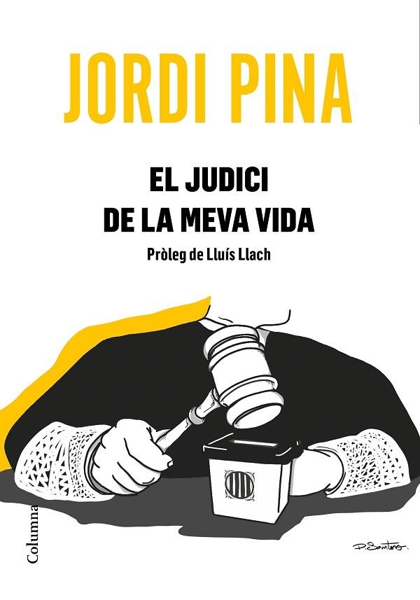 EL JUDICI DE LA MEVA VIDA | 9788466426053 | JORDI PINA MASSACHS