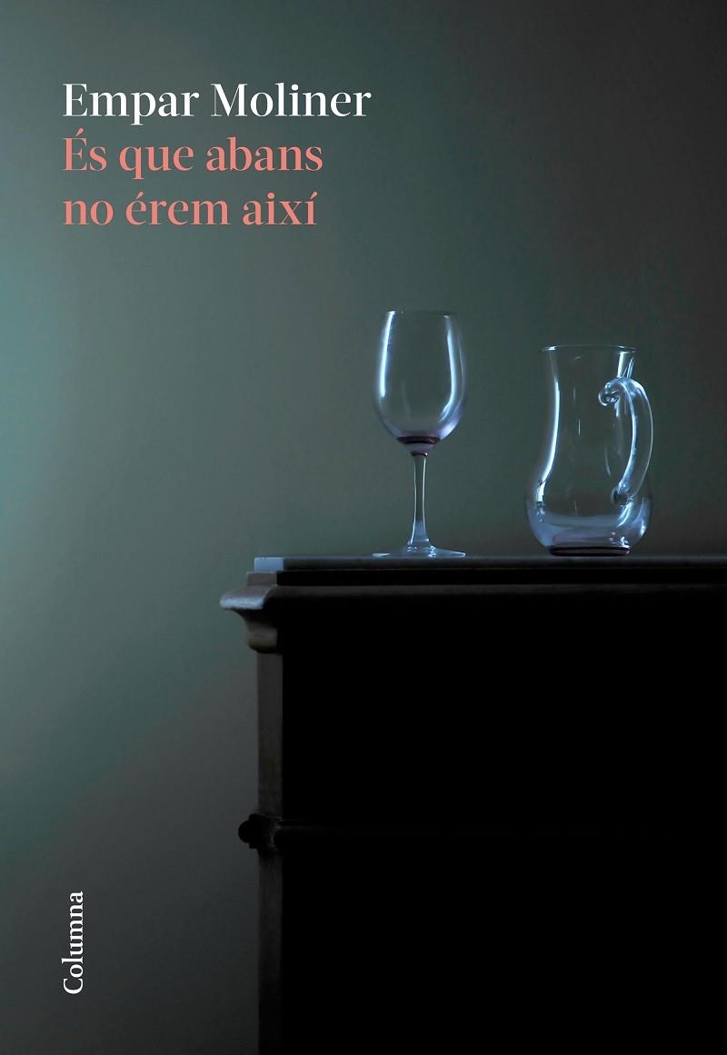 ÉS QUE ABANS NO ÉREM AIXÍ | 9788466426220 | EMPAR  MOLINER