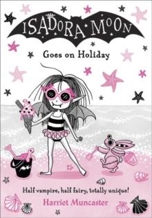 ISADORA MOON 11 GOES ON HOLIDAY | 9780192771643 | HARRIET MUNCASTER 