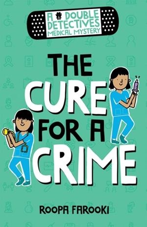 A DOUBLE DETECTIVES MEDICAL MYSTERY: THE CURE FOR A CRIME | 9780192773593 | ROOPA FAROOKI