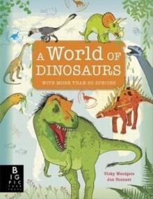 A WORLD OF DINOSAURS | 9781787415706 | JONATHAN TENNANT