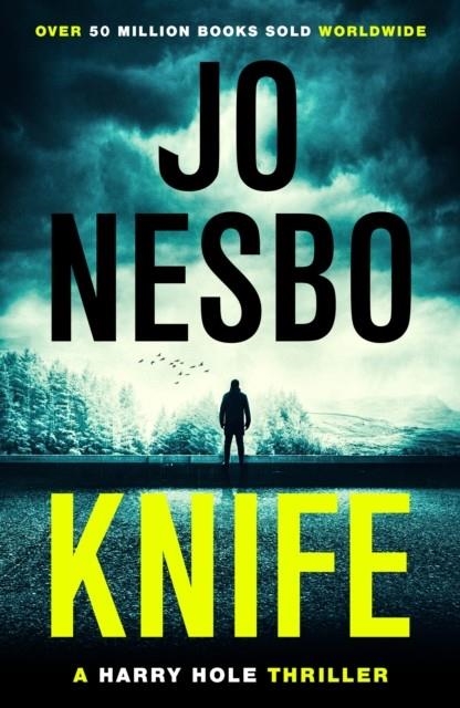 KNIFE : (HARRY HOLE 12) | 9781784709082 | JO NESBO