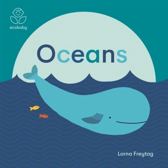 ECO BABY: OCEANS | 9781787416697