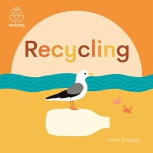 ECO BABY: RECYCLING | 9781787416703