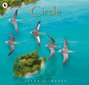 CIRCLE | 9781406382907 | JEANNIE BAKER
