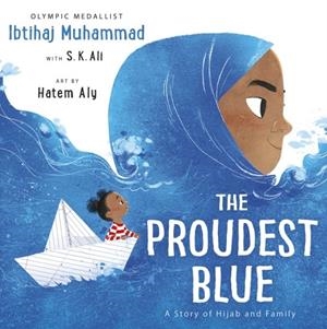 THE PROUDEST BLUE | 9781783449729 | IBTIHAJ MUHAMMAD