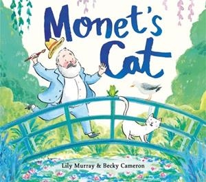 MONET’S CAT | 9781912785162 | LILY MURRAY