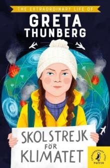 THE EXTRAORDINARY LIFE OF GRETA THUNBERG | 9780241443897 | DEVIKA JINA