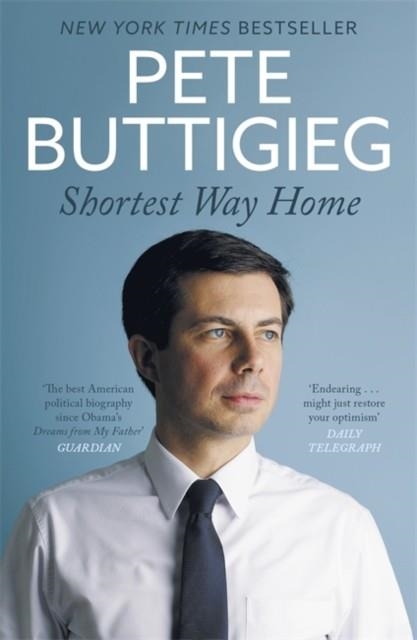 SHORTEST WAY HOME | 9781529398069 | PETE BUTTIGIEG