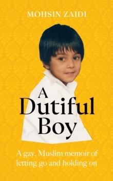 A DUTIFUL BOY | 9781529110159 | MOHSIN ZAIDI