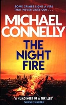 THE NIGHT FIRE | 9781409195016 | MICHAEL CONNELLY